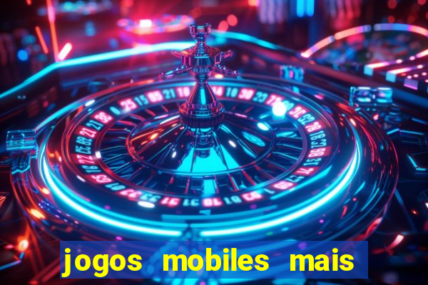 jogos mobiles mais jogados 2024